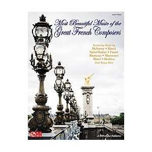  Most Beautiful Music of the Great French Composers Easy 