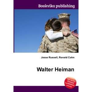  Walter Heiman Ronald Cohn Jesse Russell Books