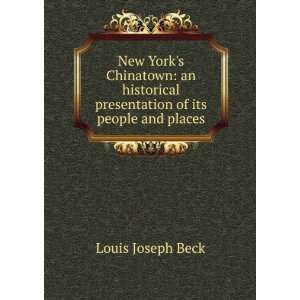   presentation of its people and places Louis Joseph Beck Books