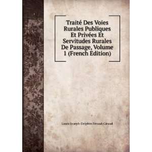   Edition) Louis Joseph Delphin FÃ©raud Giraud  Books