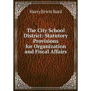  The City School District Statutory Provisions for 