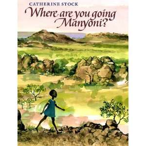  Where Are You Going Manyoni