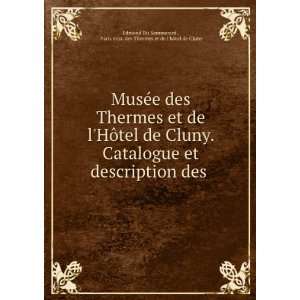  MusÃ©e des Thermes et de lHÃ´tel de Cluny. Catalogue 