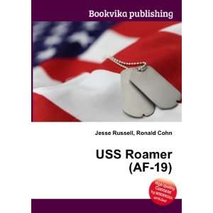  USS Roamer (AF 19) Ronald Cohn Jesse Russell Books