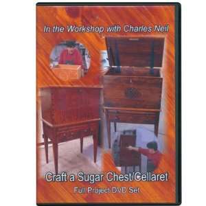   the Workshop With Charles Neil Craft a Sugar Chest/Cellaret 4 DVD Set