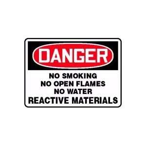 DANGER NO SMOKING NO OPEN FLAMES NO WATER REACTIVE MATERIALS 10 x 14 