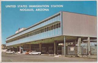 Nogales Arizona Postcard US Immigration Station Border Patrol 1960s 