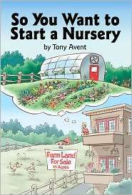   Start a Nursery, (0881925845), Tony Avent, Textbooks   