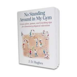 Human Kinetics No Standing Around in My Gym Book  Sports 