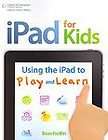 Ipad for Kids The Best Edutainment Apps for Your Child (And How to 