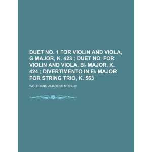  violin and viola, G major, K. 423 ; Duet no. for violin and viola, B 