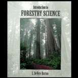 Introduction to Forestry Science 00 Edition, L. Devere Burton 