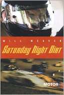   Saturday Night Dirt by Will Weaver, Farrar, Straus 