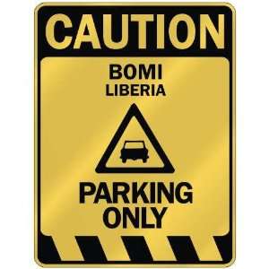   CAUTION BOMI PARKING ONLY  PARKING SIGN LIBERIA