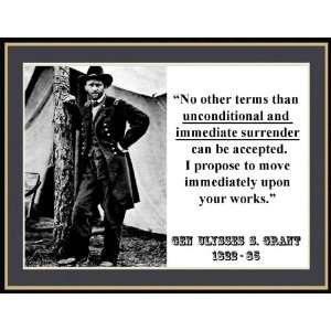 General Ulysses S. Grant No Other Terms Except. Surrender. Quote 8 1 