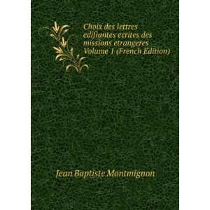   etrangeres Volume 1 (French Edition) Jean Baptiste Montmignon Books