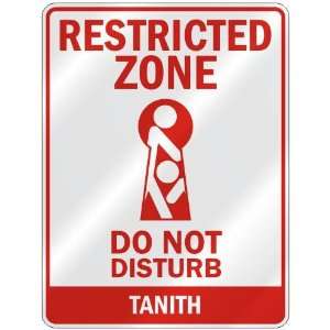   RESTRICTED ZONE DO NOT DISTURB TANITH  PARKING SIGN