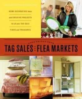 Good Things from TAG SALES and FLEA MARKETS Book Martha Stewart HB