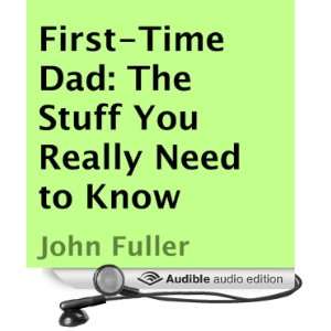  First Time Dad The Stuff You Really Need to Know (Audible 
