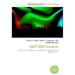 2007 BRIT Awards (9786134019996) Books