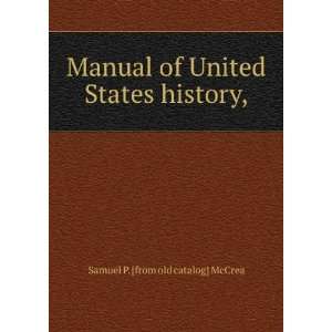   history, Samuel P. [from old catalog] McCrea  Books