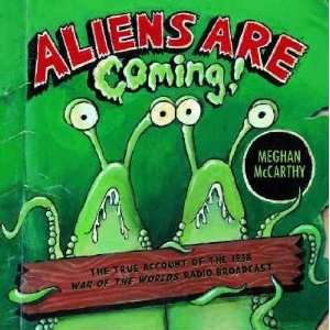  Aliens Are Coming Meghan McCarthy Books
