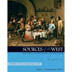 Sources of the West Readings in Western Civilization, Volume 1 (From 