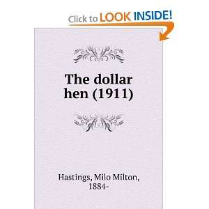   dollar hen (1911) (9781275041769) Milo Milton, 1884  Hastings Books