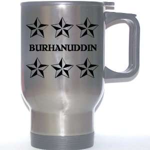  Personal Name Gift   BURHANUDDIN Stainless Steel Mug 