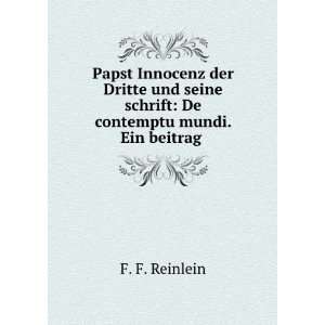   schrift De contemptu mundi. Ein beitrag . F. F. Reinlein Books