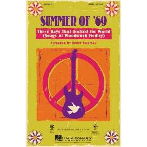  Summer Of 69   Three Days That Rocked The World   (songs 