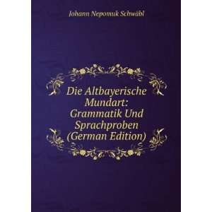   Und Sprachproben (German Edition) Johann Nepomuk SchwÃ¤bl Books