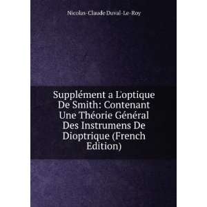   De Dioptrique (French Edition) Nicolas Claude Duval Le Roy Books