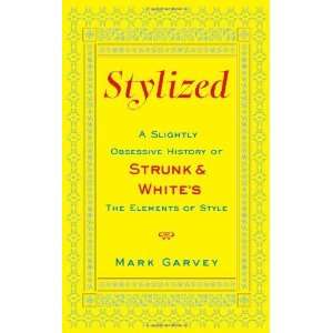   of Strunk & Whites The Elements of Style Author   Author  Books
