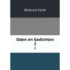  Oden en Gedichten. 2 Rhijnvis Feith Books