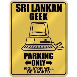 Sri Lankan Geek   Parking Only / Violator Will Be Hacked  Sri Lanka 