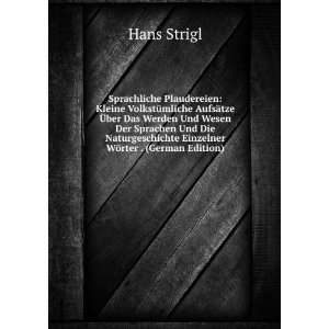   Einzelner WÃ¶rter . (German Edition) Hans Strigl Books