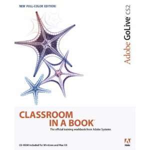   GoLive CS2 Classroom in a Book [Paperback] Adobe Creative Team Books