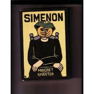  MAIGRET AND THE SPINSTER Georges. Simenon Books