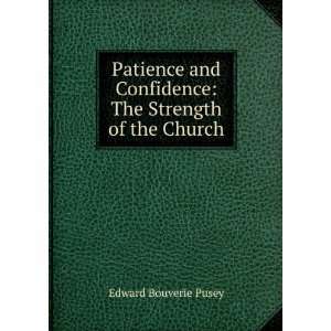  Patience and Confidence The Strength of the Church 