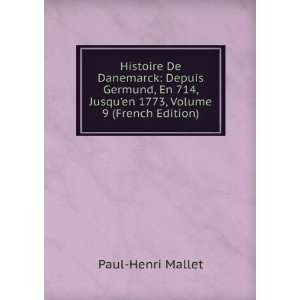   , Jusquen 1773, Volume 9 (French Edition) Paul Henri Mallet Books