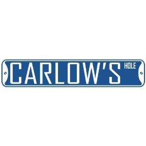   CARLOW HOLE  STREET SIGN