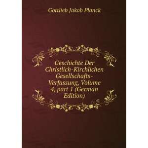  , Volume 4,Â part 1 (German Edition) Gottlieb Jakob Planck Books