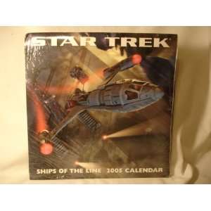  STAR TREK 2005 CALENDAR/SHIPS OF THE LINE 