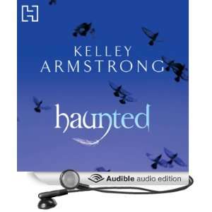  Haunted (Audible Audio Edition) Kelley Armstrong, Laural 