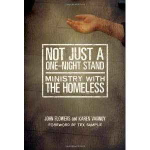  Not Just a One Night Stand Ministry with the Homeless 