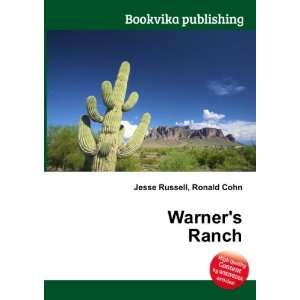  Warners Ranch Ronald Cohn Jesse Russell Books