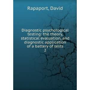  of tests, David. Schafer, Roy, ; Gill, Merton M. Rapaport Books