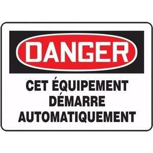DANGER CET ?QUIPEMENT D?MARRE AUTOMATIQUEMENT (FRENCH) Sign   7 x 10 