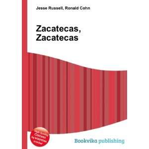  Zacatecas Ronald Cohn Jesse Russell Books